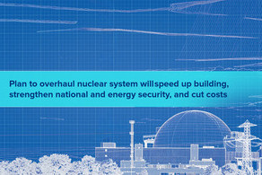 Overhaul of nuclear system to speed up building and cut costs